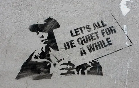 Let's All Be Quiet For A While
